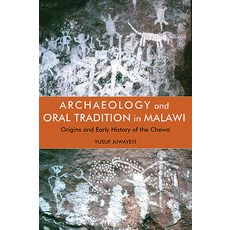 Archaeology and Oral Tradition in Malawi: Origins and Early History of the Chewa Hardcover, James Currey, English, 9781847012531