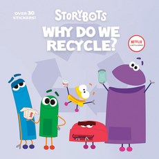 (영문도서) Why Do We Recycle? (Storybots) Paperback, Random House Books for Youn..., English, 9780593483374