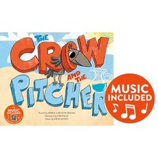 The Crow and the Pitcher Hardcover, Cantata Learning