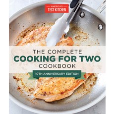 (영문도서) The Complete Cooking for Two Cookbook 10th Anniversary Edition: 650 Recipes for Everything Y... Paperback, America's Test Kitchen, English, 9781954210868