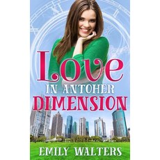 (영문도서)Love in Another Dimension Paperback, Independently Published, English, 9781075652004