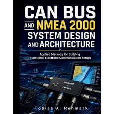 (英文圖書)CAN Bus and NMEA 2000 System Design and Architecture: Applied Methods for Buildi... 平裝版, Independently Published, 英文