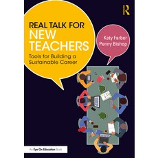 (영문도서)Real Talk for New Teachers: Tools for Building a Sustainable Career Paperback, Routledge, English, 9781032823379