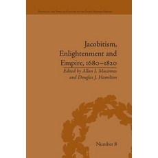 (영문도서)Jacobitism Enlightenment and Empire 1680-1820 Paperback, Routledge, English, 9781032923215 Routledge, English, 9781032923215