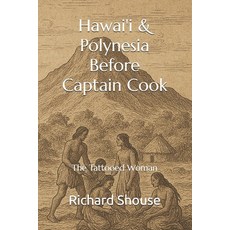 (英文圖書)Hawai'i & Polynesia Before Captain Cook: The Tattooed Woman 平裝版, Stone Compass Press, 英文