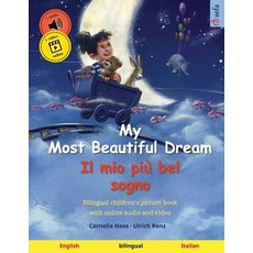 (영문도서) My Most Beautiful Dream - Il mio più bel sogno (English - Italian): Bilingual c... Paperback, Sefa Verlag, English, 9783739960579