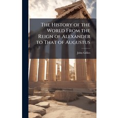 (英文圖書)The History of the World From the Reign of Alexander to That of Augustus 精裝版, Hutson Street Press, 英文