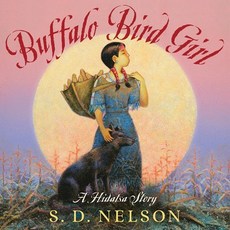 (영문도서) Buffalo Bird Girl: A Hidatsa Story Hardcover, Abrams Books for Young Readers