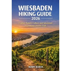 (英文圖書)Wiesbaden Hiking Guide 2026: Explore Nature Culture and Adventure in Germany's... 平裝版, Independently Published, 英文