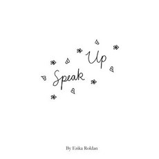 Speak Up Paperback, Life Rattle Press