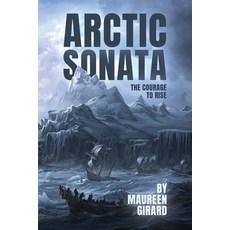 (英文圖書)The Arctic Sonata: The Courage To Rise 平裝版, Franklin Pub., 英文
