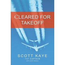 (영문도서) Cleared for Takeoff Paperback, Outskirts Press, English, 9781478797043
