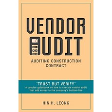 (영문도서) Vendor Audit - Auditing Construction Contract: Trust but Verify A concise guidebook on how to... Paperback, FriesenPress, English, 9781525554094