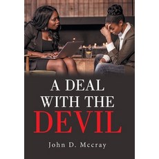 (영문도서)A Deal with the Devil Hardcover, Xlibris Us, English, 9798369456507