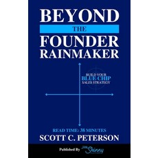 (영문도서)Beyond the Founder Rainmaker Paperback, Skinny Platform, English, 9798989987689