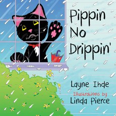 Pippin No Drippin' Paperback, Morgan James Kids