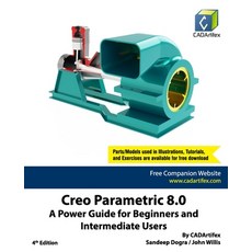 (영문도서) Creo Parametric 8.0: A Power Guide for Beginners and Intermediate Users Paperback, Independently Published, English, 9798481015231