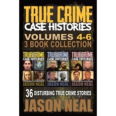 (영문도서) True Crime Case Histories - (Books 4 5 & 6): 36 Disturbing True Crime Stories (3 Book True ... Paperback, Idigital Group, English, 9781956566352