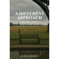 (영문도서)A Different Approach and Other Stories Paperback, Western Publishing House, English, 9781968615284