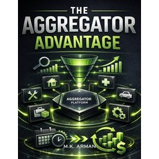 (英文圖書)The Aggregator Advantage: Master The Aggregator Model To Combine Services Build... 平裝版, Independently Published, English, Paperback