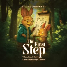 (英文圖書)The First Step: Volume 1 in a 7-Part Leadership Series for Children 平裝版, Books Publisher Hub, 英文