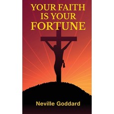 (영문도서) Your Faith Is Your Fortune Hardcover, Classy Publishing, English, 9789355223210