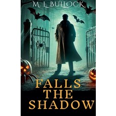 (영문도서) Falls the Shadow Paperback, M.L. Bullock, English, 9798227225382