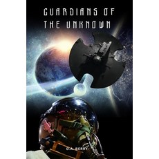 (영문도서) Guardians of the Unknown Paperback, Independently Published, English, 9798312269604