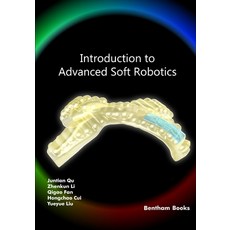 (영문도서) Introduction to Advanced Soft Robotics Paperback, Bentham Science Publishers, English, 9789815256499