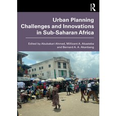 (영문도서)Urban Planning Challenges and Innovations in Sub-Saharan Africa Hardcover, Routledge, English, 9781032770185