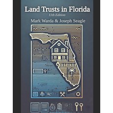 (영문도서) Land Trusts in Florida: For Privacy Liability Protection Avoiding Probate Ea... Paperback, Land Trust Service Corporation, English, 9798991489904