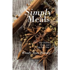 (영문도서) Simply Meals: The Gluten Dairy and Egg Free Way Paperback, Tellwell Talent, English, 9781779410245