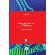 (영문도서) Emerging Trends in Mechatronics Hardcover, Intechopen, English, 9781789843194