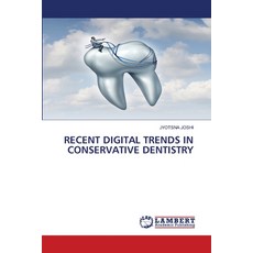 (영문도서)Recent Digital Trends in Conservative Dentistry Paperback, LAP Lambert Academic Publis..., English, 9786209201073 LAP Lambert Academic Publis..., English, 9786209201073