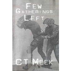 (영문도서)Few Gatherings Left Paperback, Independently Published, English, 9798268489743