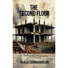 (영문도서)The Second Floor: A story about the gap between having everything and having wha... Paperback, Notion Press, English, 9798902317173