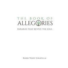 (영문도서) The Book of Allegories: Parables That Revive The Soul Paperback, Independently Published, English, 9798883830012