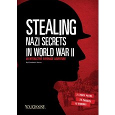 Stealing Nazi Secrets in World War II: An Interactive Espionage Adventure Hardcover