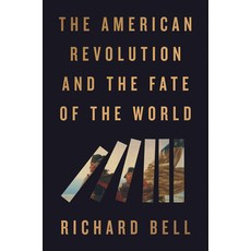 (영문도서)The American Revolution and the Fate of the World Hardcover, Riverhead Books, English, 9780593719510
