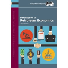 Introduction to Petroleum Economics Paperback, Society of Petroleum Engineers