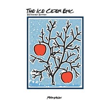 (영문도서) The Ice Cider Epic: The Expanded Edition Hardcover, Byrd Press, English, 9781989647424