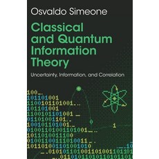 (영문도서)Classical and Quantum Information Theory Hardcover, Cambridge University Press, English, 9781009579520 Cambridge University Press, English, 9781009579520