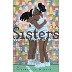 Sisters: Venus & Serena Williams : Venus & Serena Williams, Beach Lane Books