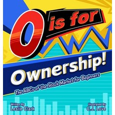 (영문도서) O is for Ownership! The ABCs of the Stock Market for Beginners Hardcover, Camsden Publishing, English, 9798987013830