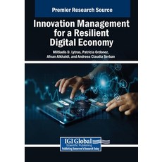 (영문도서) Innovation Management for a Resilient Digital Economy Paperback, IGI Global, English, 9798369383582