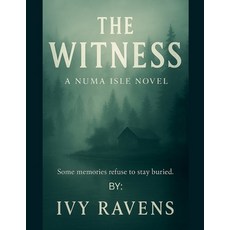 (영문도서)The Witness: A Numa Isle Novel Paperback, Ivy Ravens, English, 9798233812699