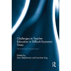 (英文圖書)Challenges to Teacher Education in Difficult Economic Times: International persp... 平裝版, 英文, Routledge