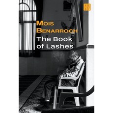 (영문도서) The Book of Lashes Paperback, Mois Benarroch, English, 9798201173661