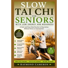 (外文書)Slow Tai Chi for Seniors with Low Energy and Weakness: A Calm and Easy Daily Rout... Paperback, Independently Published, English