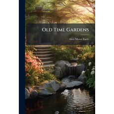 (영문도서)Old Time Gardens Paperback, Hutson Street Press, English, 9781023744843